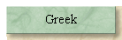 Greek