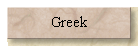 Greek